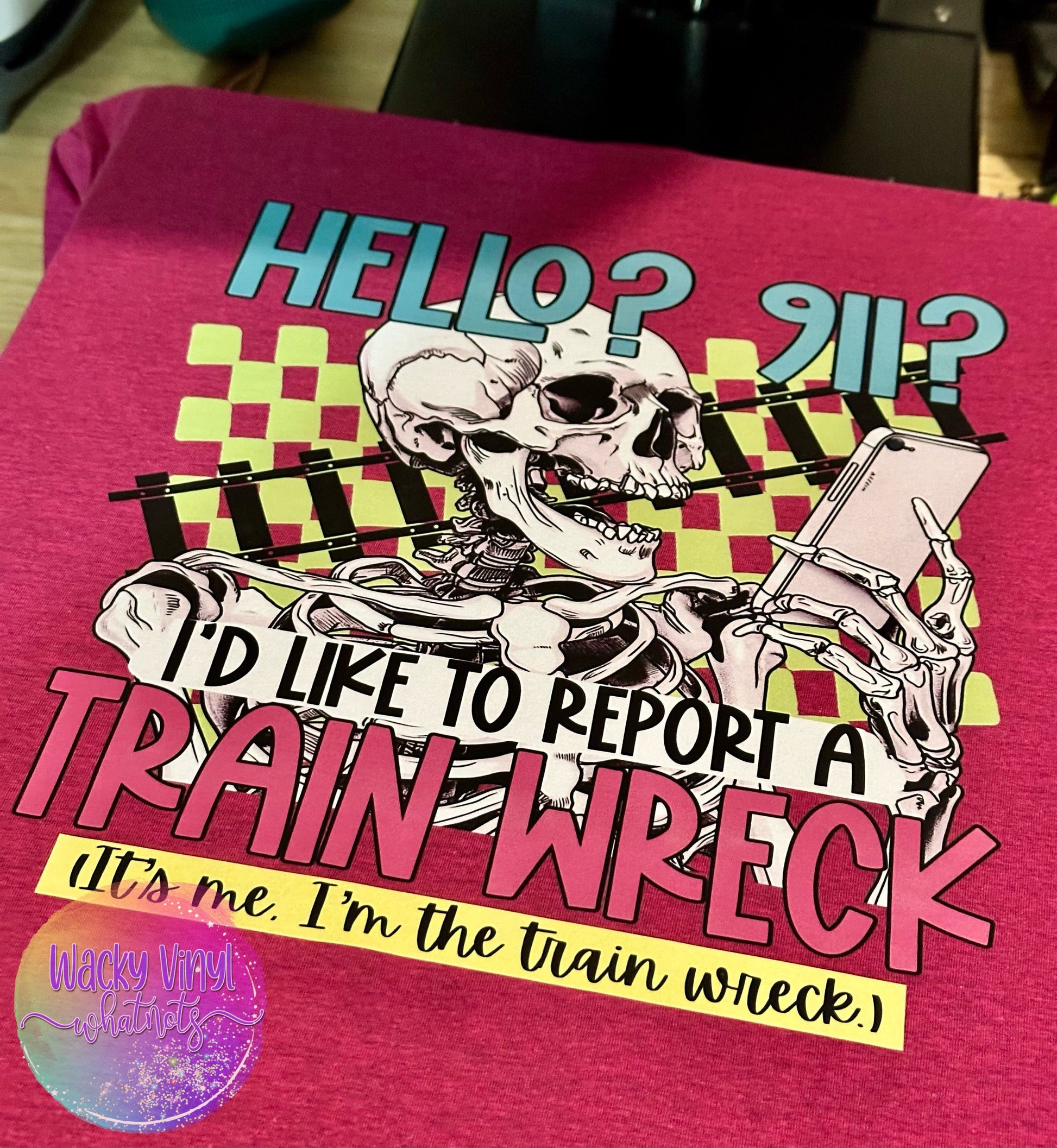 Trainwreck Tee Wacky Vinyl Whatnots, LLC