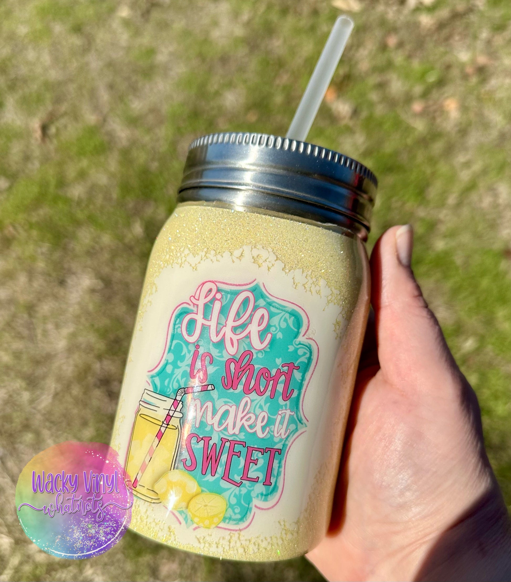 Life is Short Tumbler Wacky Vinyl Whatnots, LLC