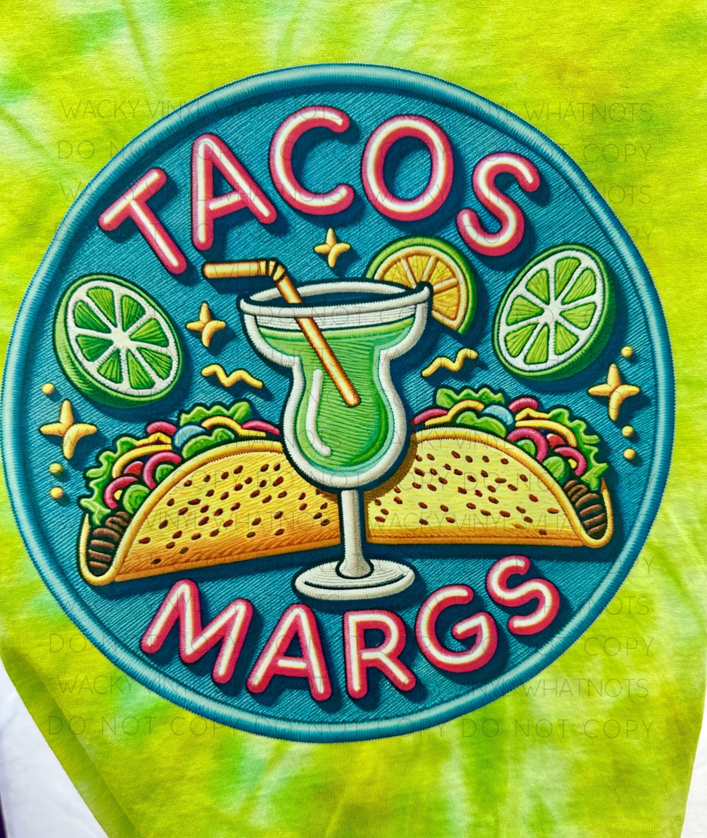 Tacos & Margs Tee Wacky Vinyl Whatnots, LLC