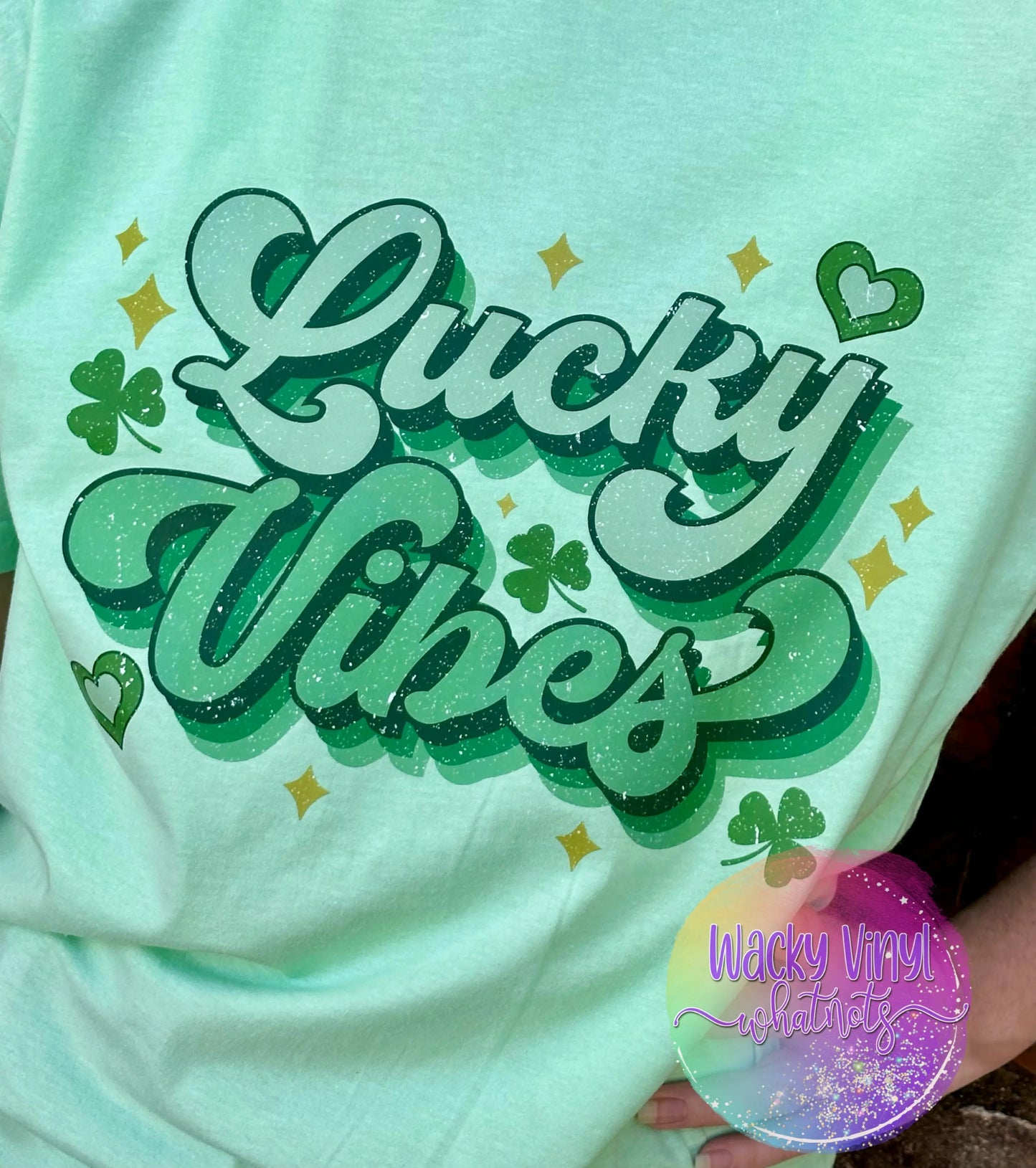 Lucky Vibes Tee Wacky Vinyl Whatnots, LLC