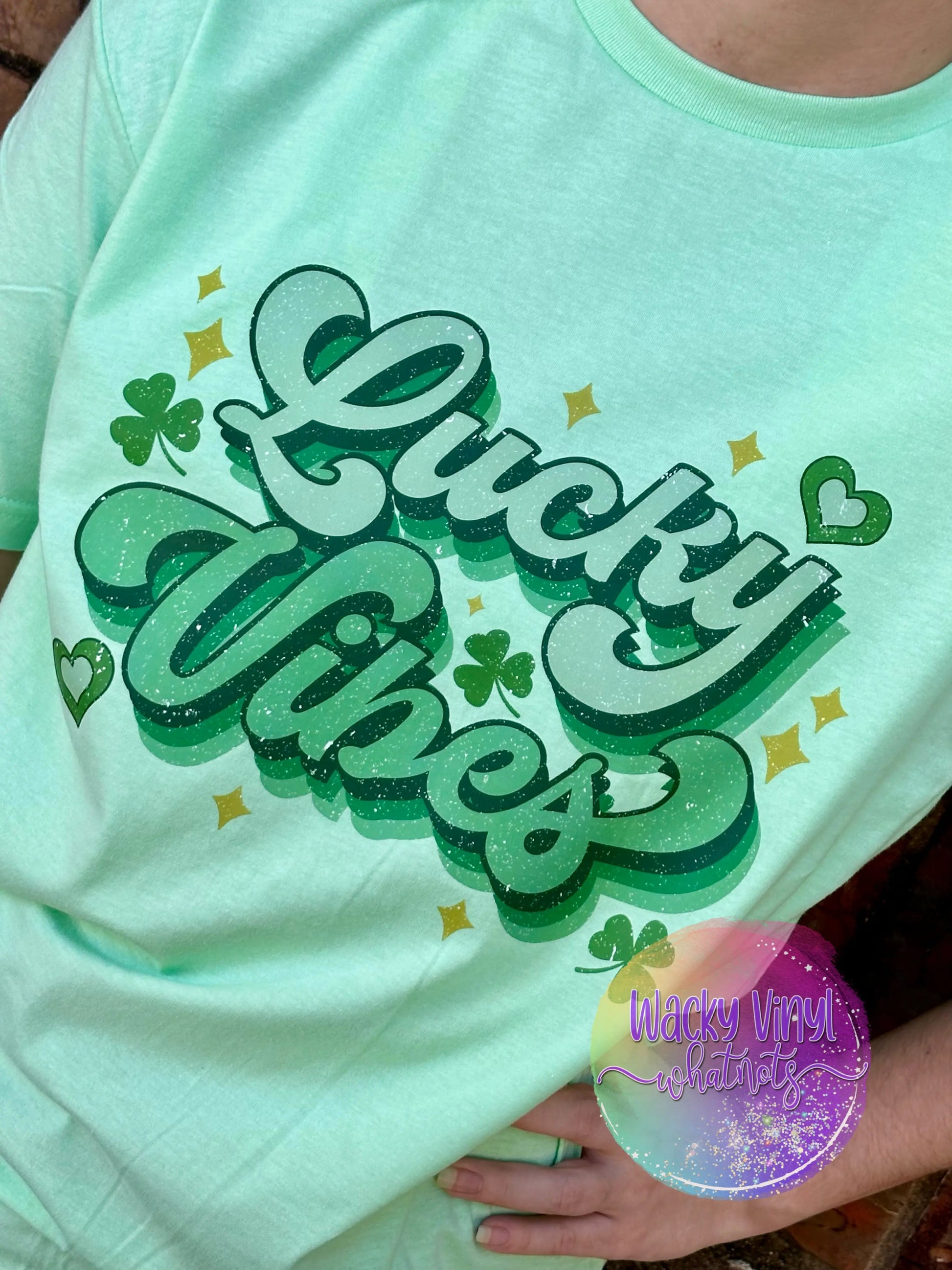 Lucky Vibes Tee Wacky Vinyl Whatnots, LLC