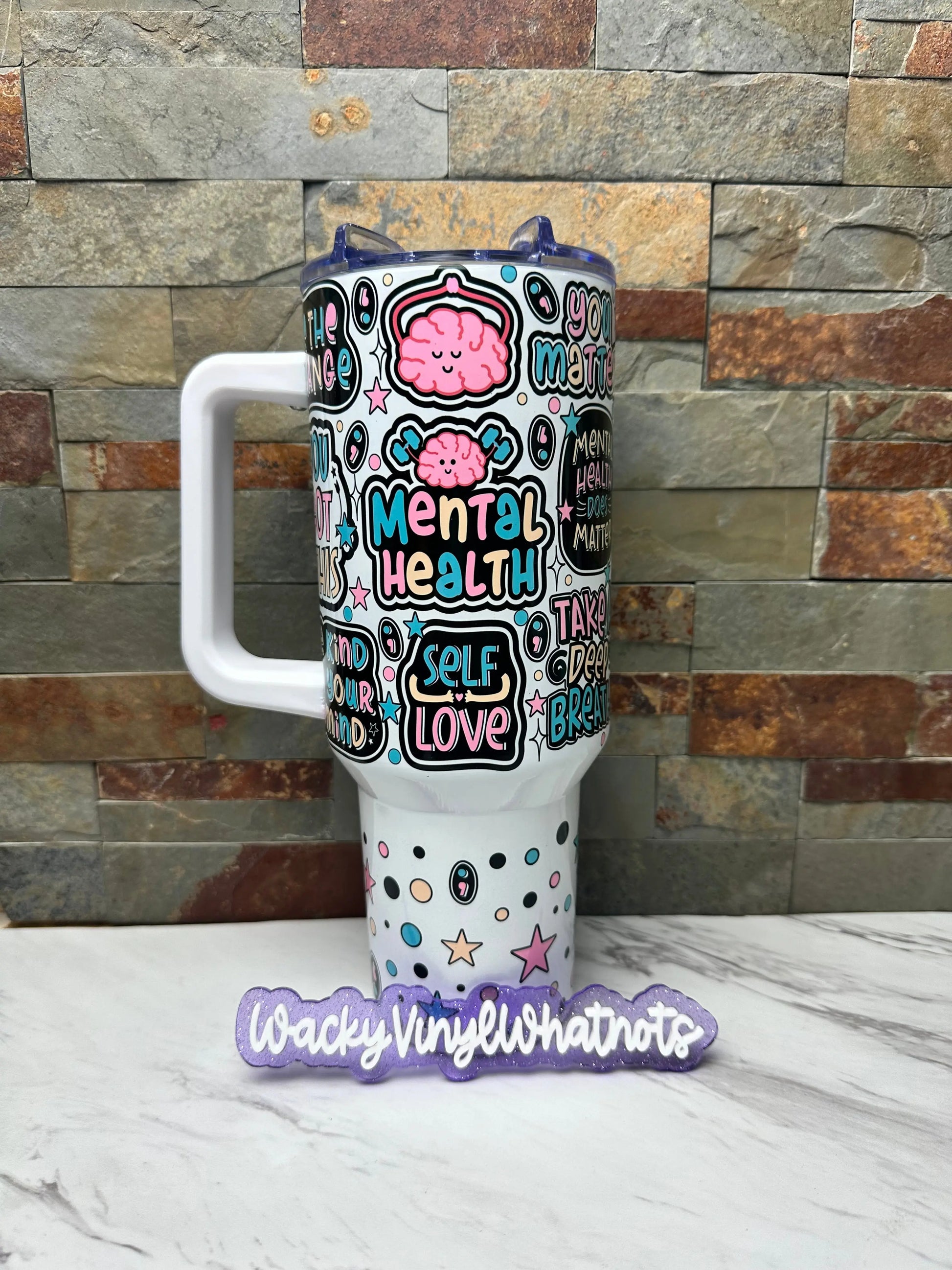 Mental Health Tumbler Wacky Vinyl Whatnots, LLC