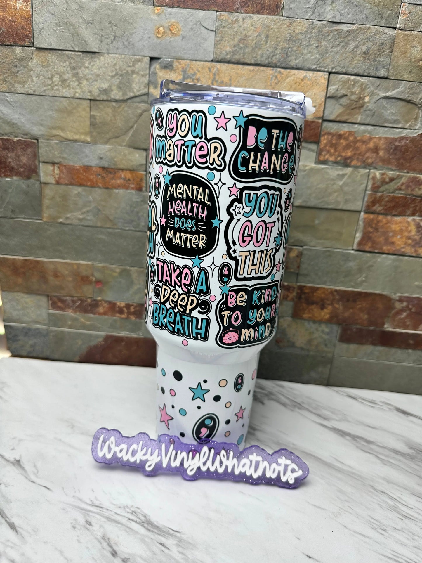 Mental Health Tumbler Wacky Vinyl Whatnots, LLC