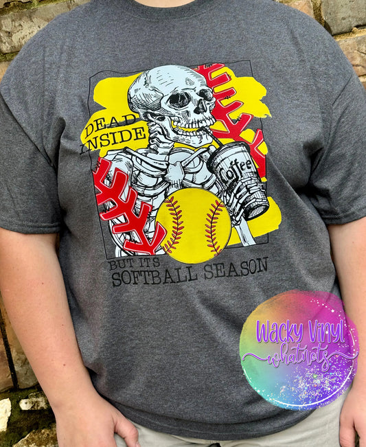 Dead Inside But it's Softball Season Tee Wacky Vinyl Whatnots, LLC