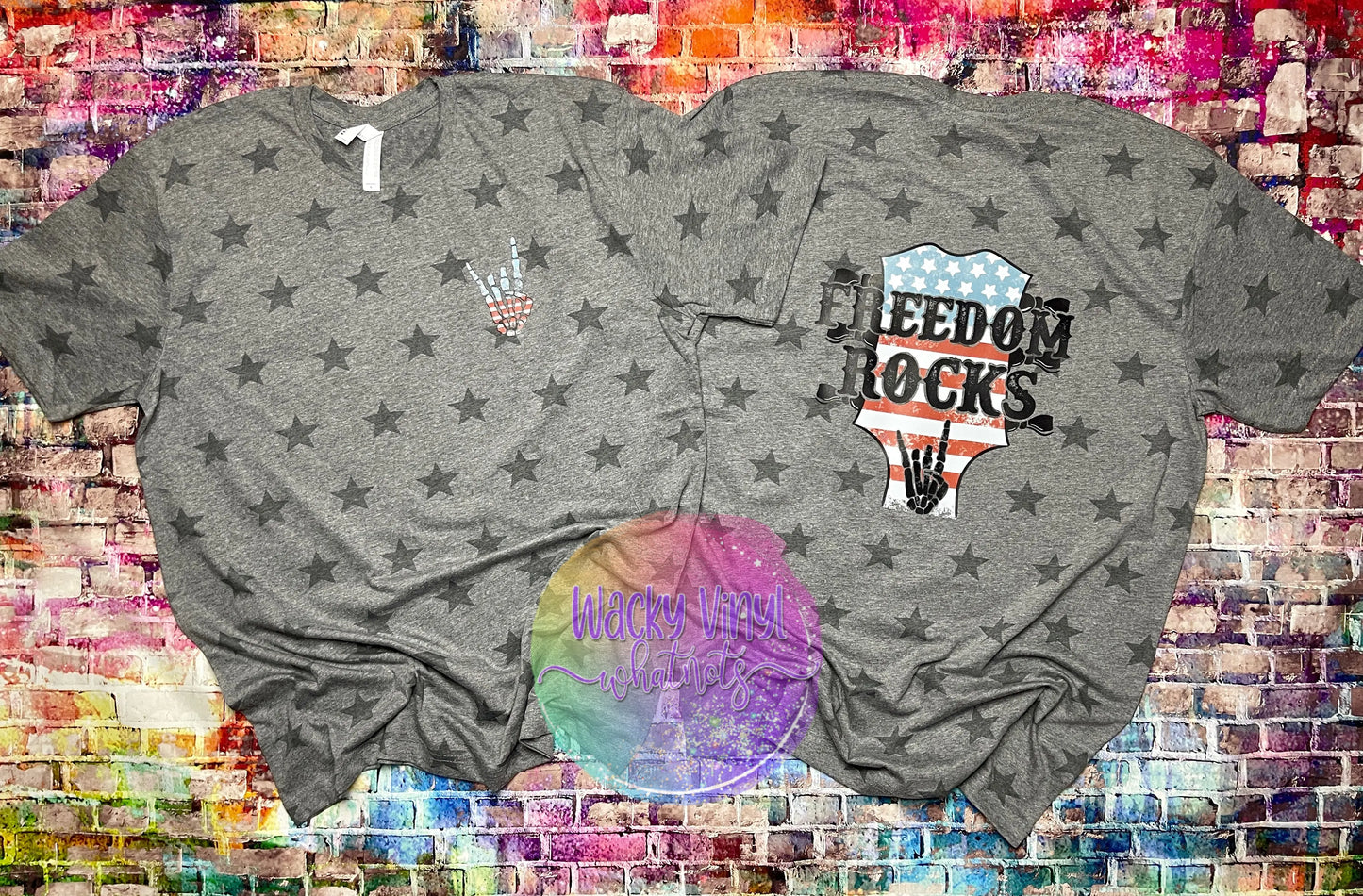 Freedom Rocks Tee Wacky Vinyl Whatnots, LLC