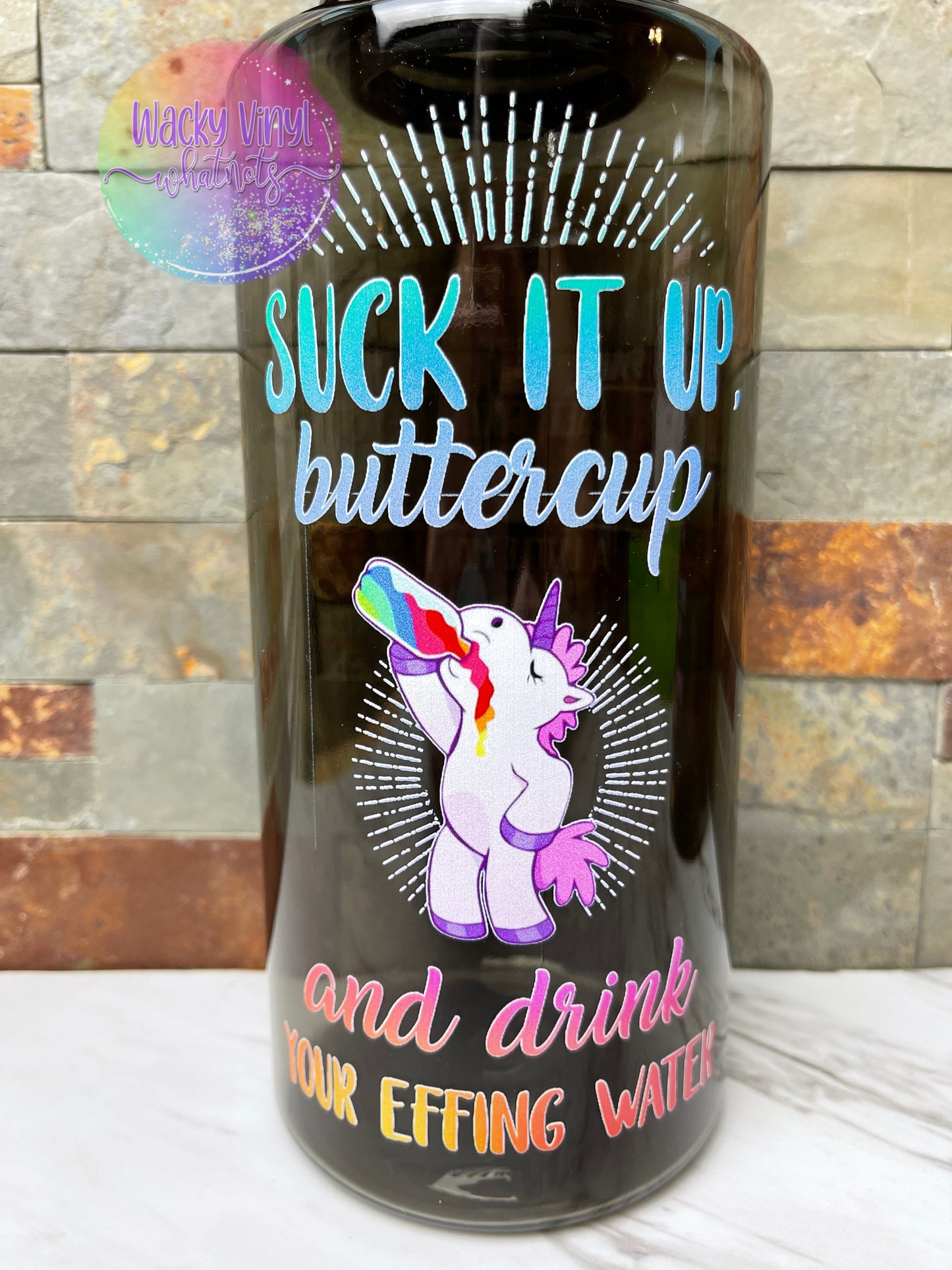 Suck it Up Buttercup Bottle Wacky Vinyl Whatnots, LLC