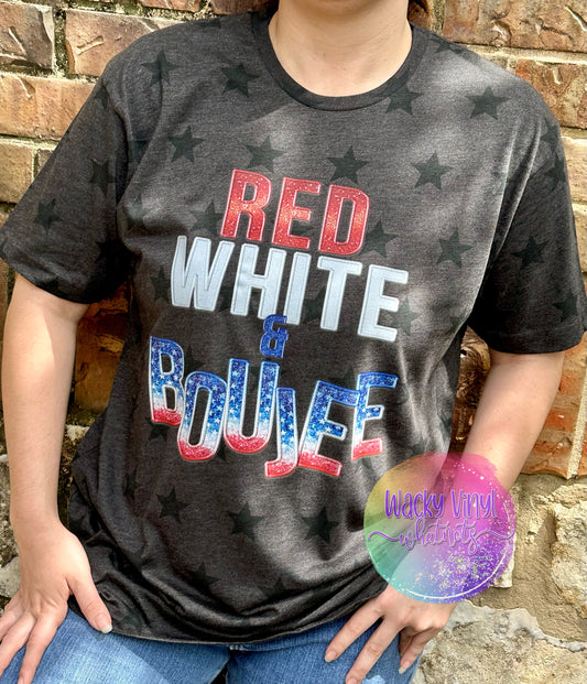 Red White & Boujee Tee (Copy) Wacky Vinyl Whatnots, LLC