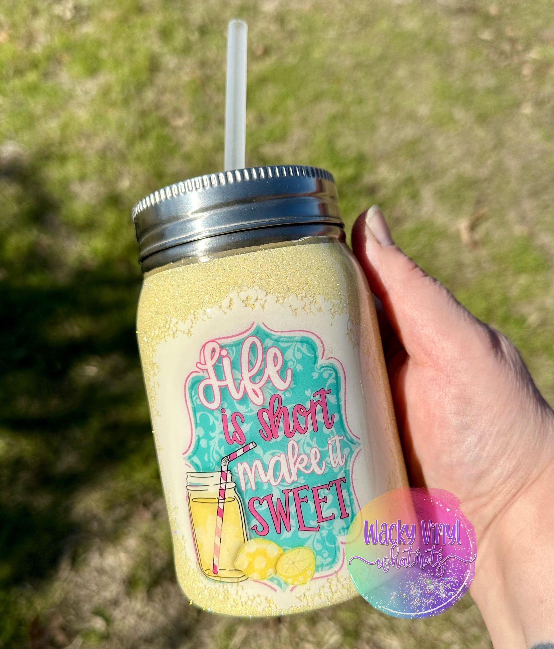 Life is Short Tumbler Wacky Vinyl Whatnots, LLC