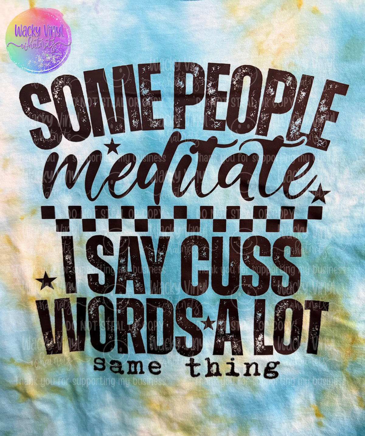 Some People Medicate… I Say Tee Wacky Vinyl Whatnots, LLC