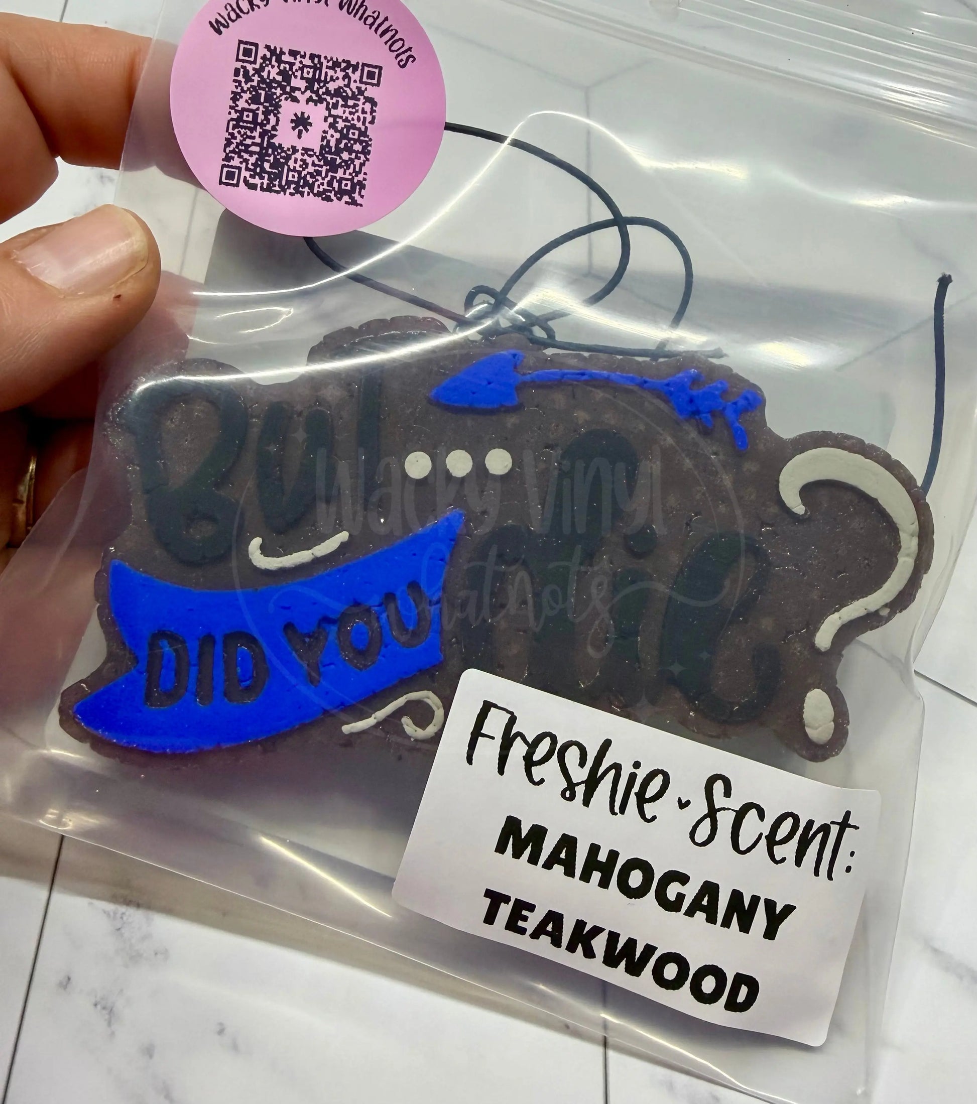 But Did You Die Freshie Wacky Vinyl Whatnots, LLC