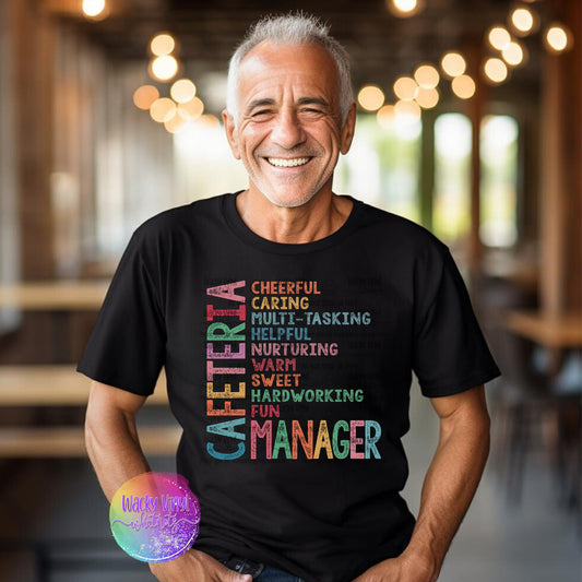 Cafeteria Manager Tee Wacky Vinyl Whatnots, LLC