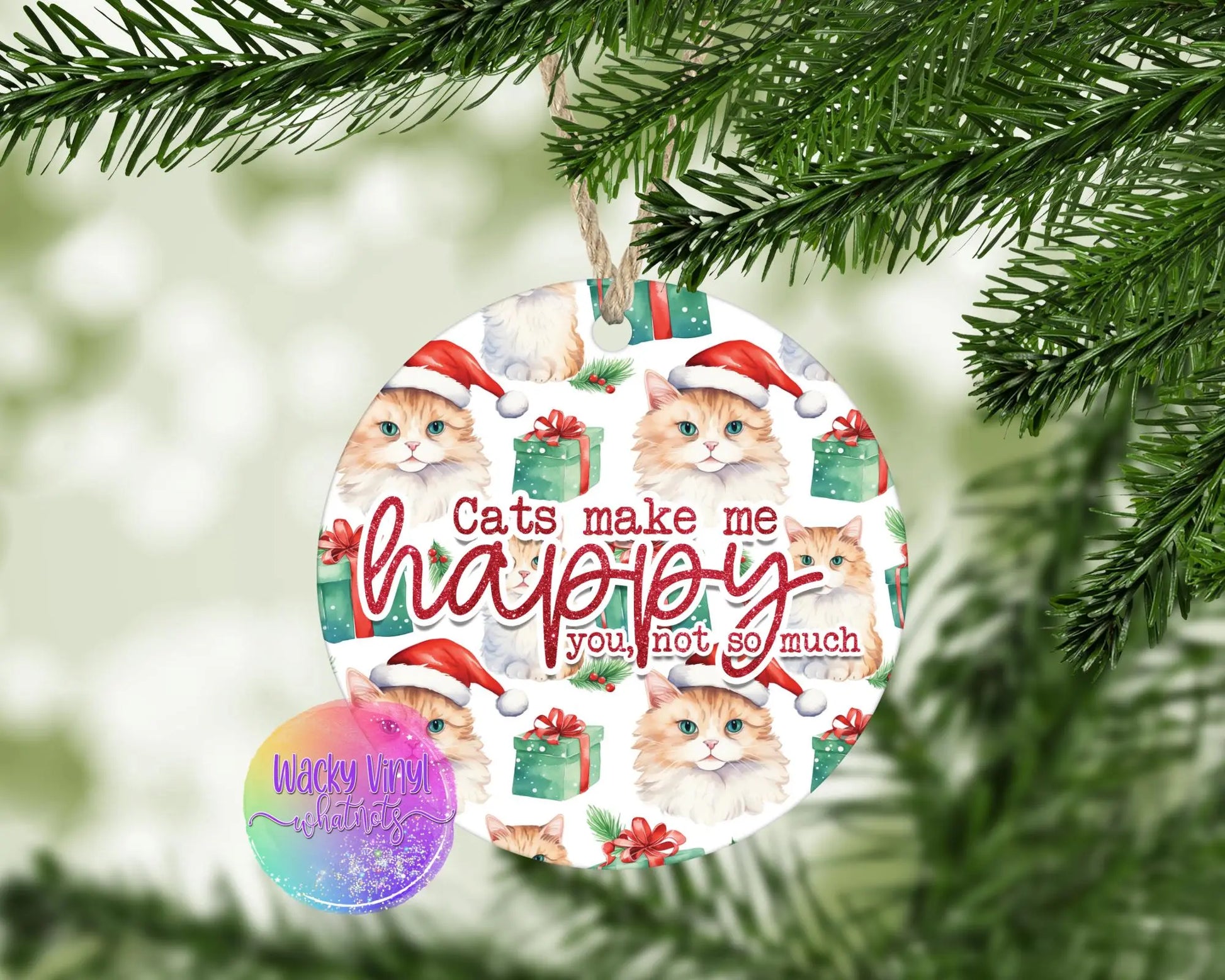 Cats Make Me Happy Ornament Wacky Vinyl Whatnots, LLC