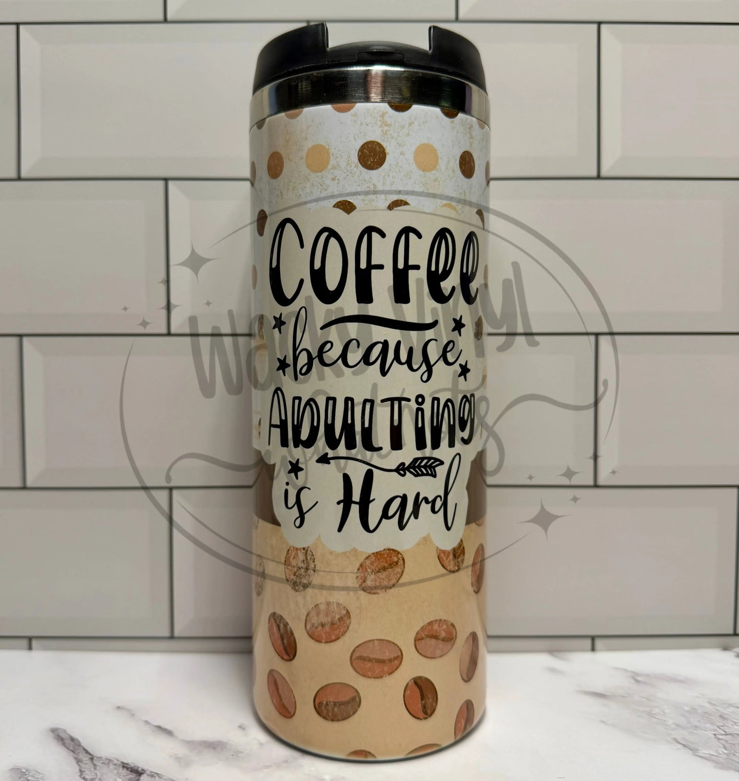 Coffee Because Adulting is Hard Tumbler Wacky Vinyl Whatnots, LLC