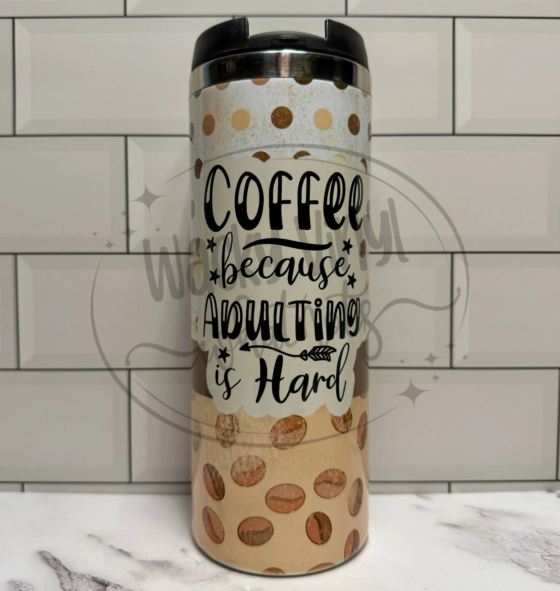 Coffee Because Adulting is Hard Tumbler Wacky Vinyl Whatnots, LLC