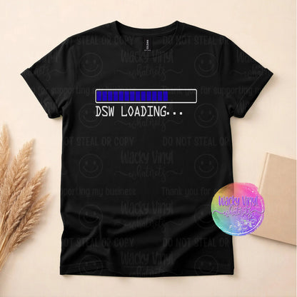 DSW Loading Tee Wacky Vinyl Whatnots, LLC