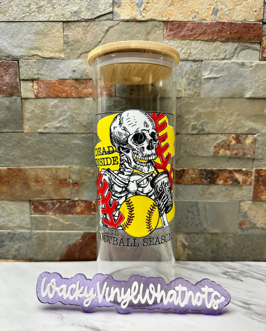 Dead Inside Softball Glass Can Wacky Vinyl Whatnots, LLC