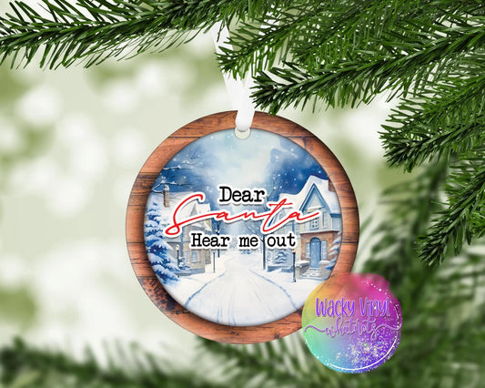 Dear Santa Hear Me Out Ornament Wacky Vinyl Whatnots, LLC