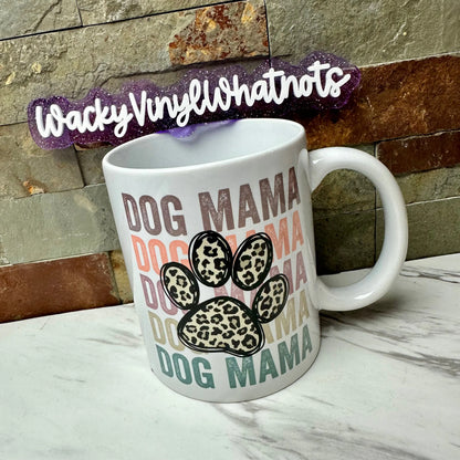 Dog Mama 11 oz Mug Wacky Vinyl Whatnots, LLC