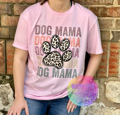 Dog Mama Tee Wacky Vinyl Whatnots, LLC