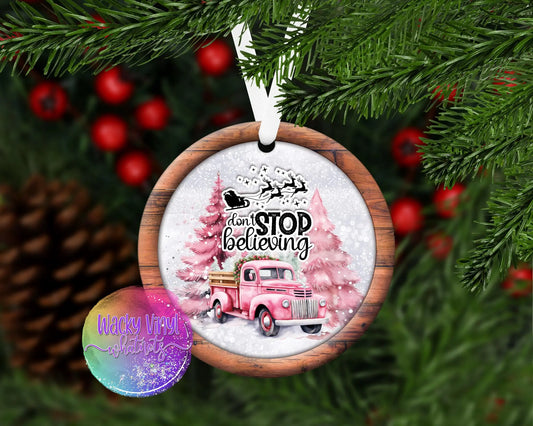 Don't Stop Believing (Pink) Ornament Wacky Vinyl Whatnots, LLC