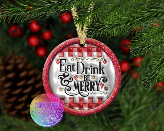 Eat, Drink and Be Merry Ornament Wacky Vinyl Whatnots, LLC