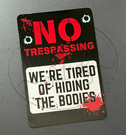 Funny No Trespassing Signs Wacky Vinyl Whatnots, LLC