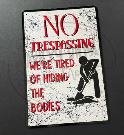Funny No Trespassing Signs Wacky Vinyl Whatnots, LLC