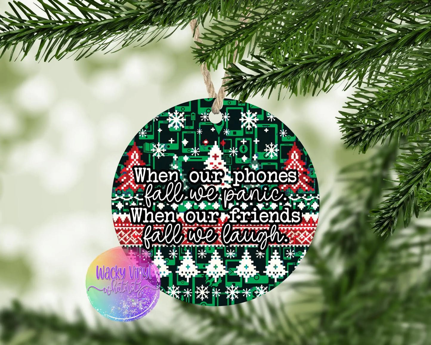 When Our Phones Fall Ornament Wacky Vinyl Whatnots, LLC