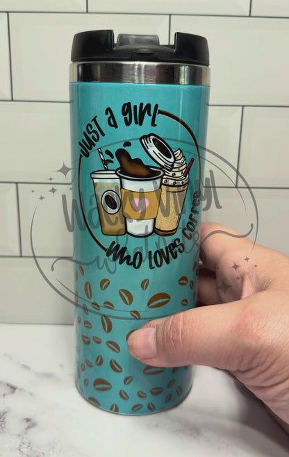 Just a Girl Who Loves Coffee Tumbler