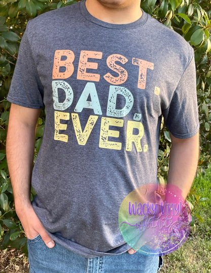 Best Dad Ever Tee