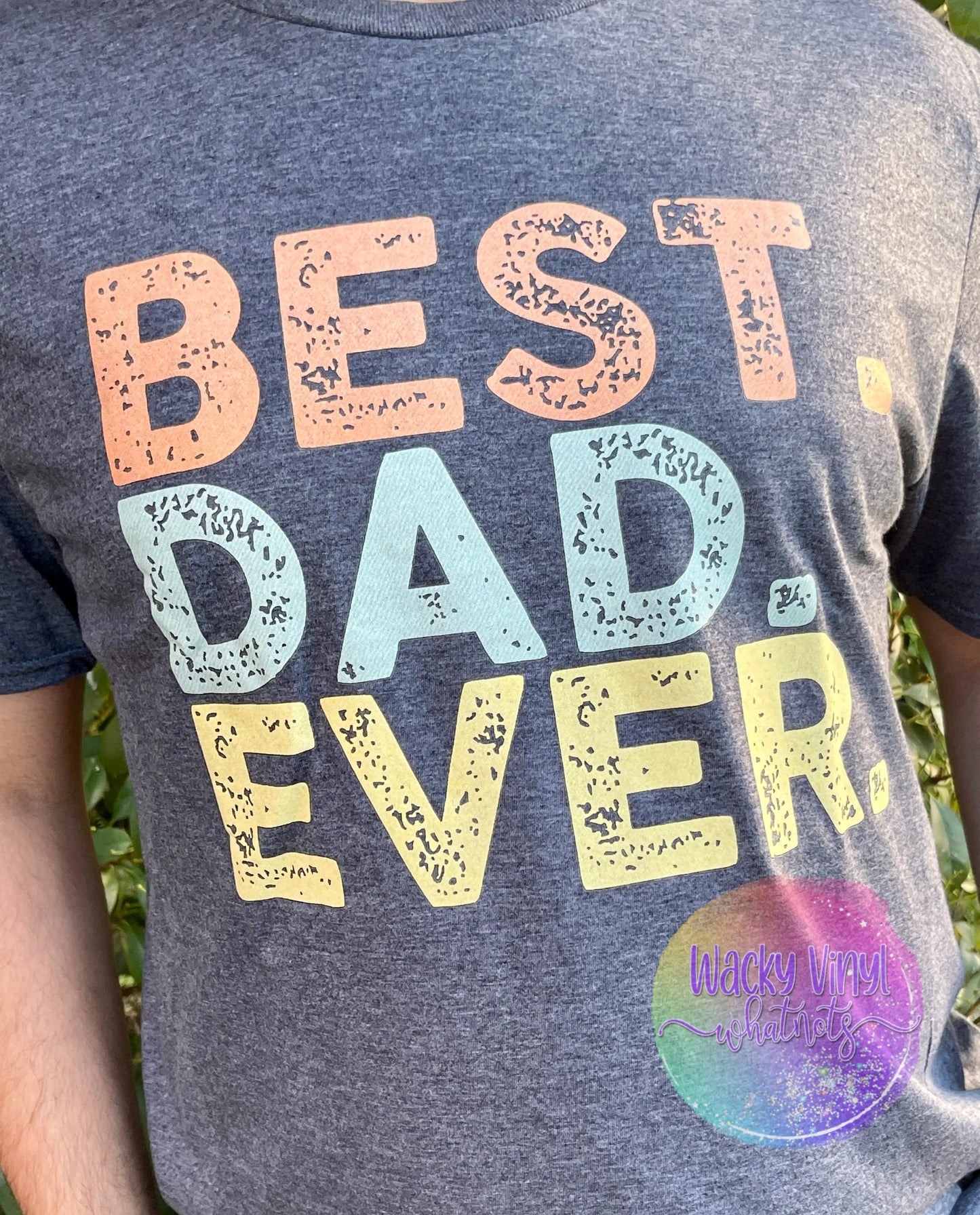 Best Dad Ever Tee