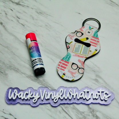 Chapstick Holder Keychain Wacky Vinyl Whatnots, LLC