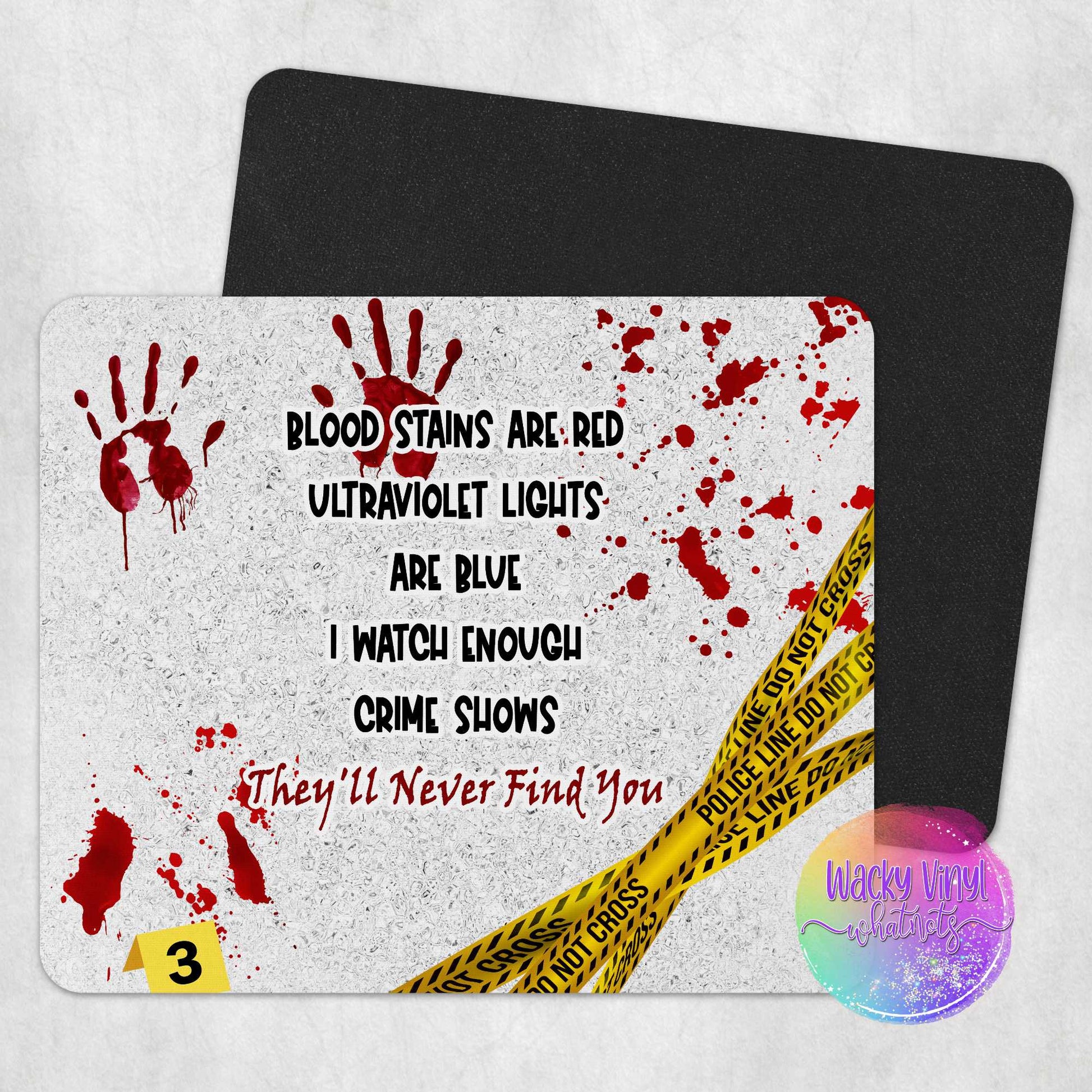 Crime Shows Mouse Pad Wacky Vinyl Whatnots, LLC