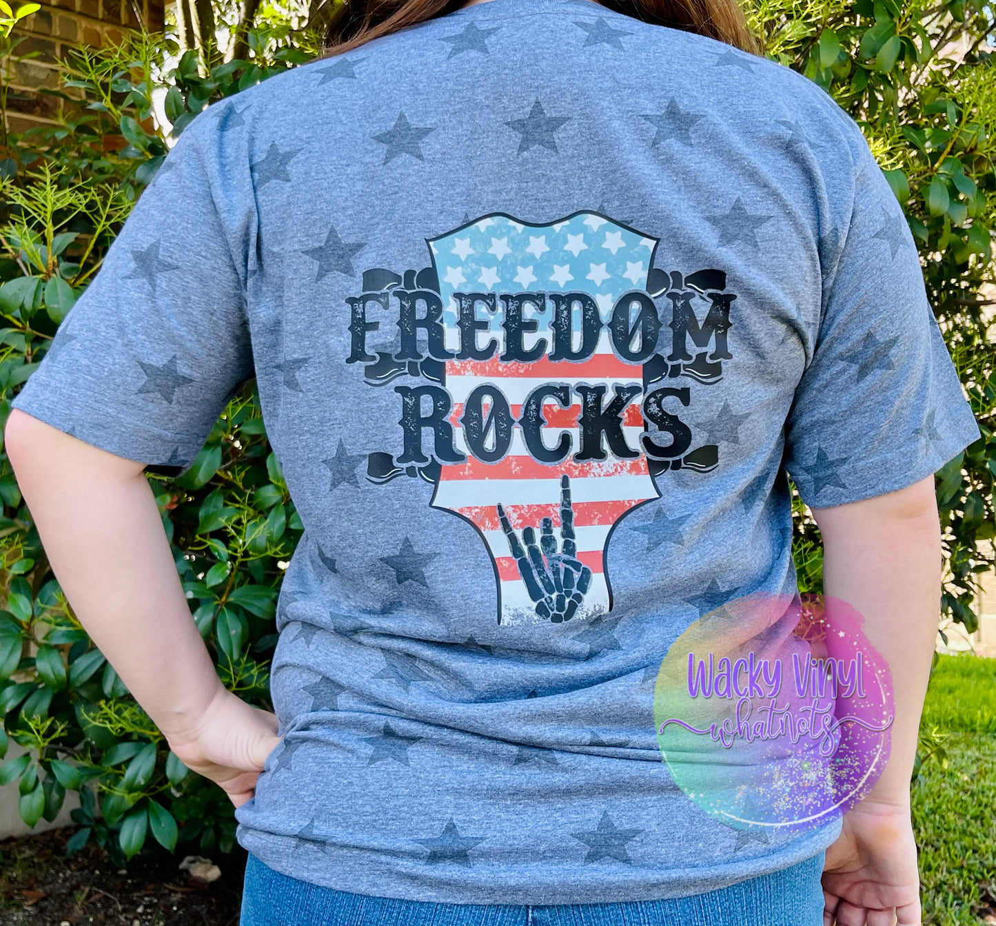 Freedom Rocks Tee Wacky Vinyl Whatnots, LLC