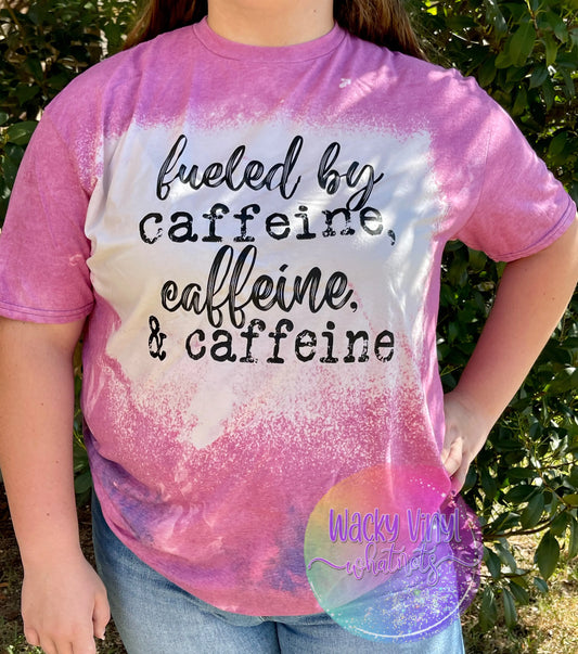 Fueled by Caffeine Tee