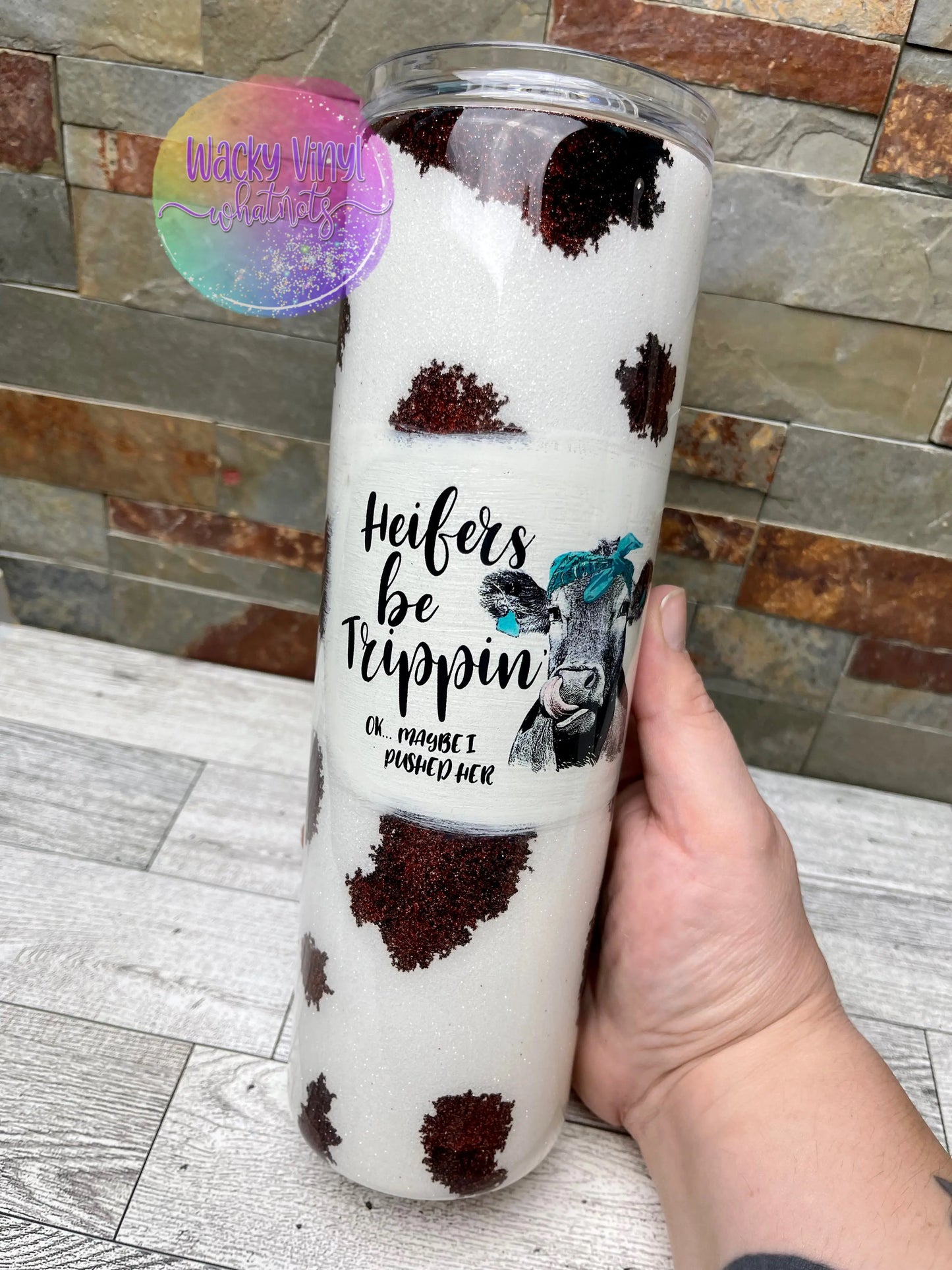 Heifers Be Trippin' Tumbler Wacky Vinyl Whatnots, LLC