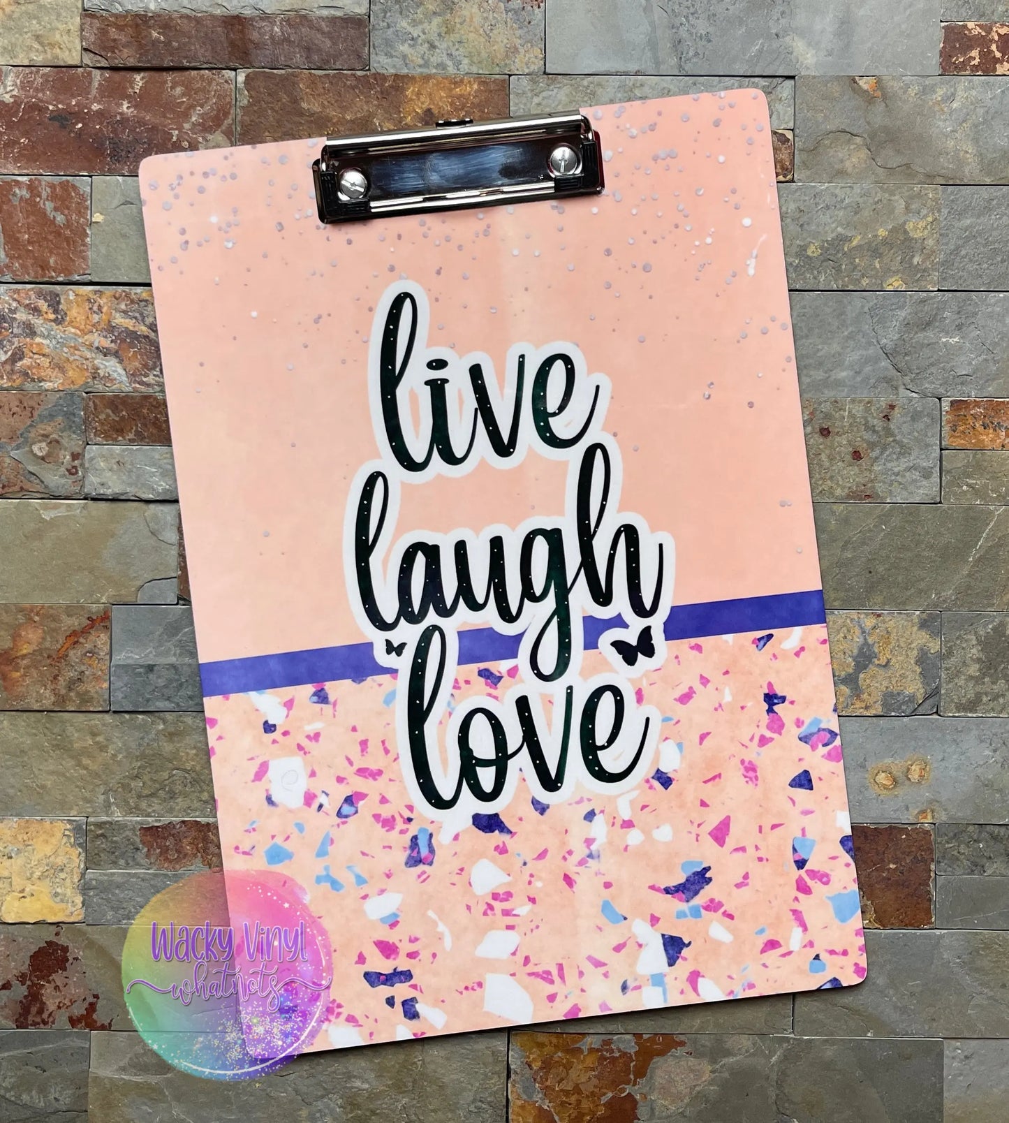 Live Laugh Love Clipboard Wacky Vinyl Whatnots, LLC