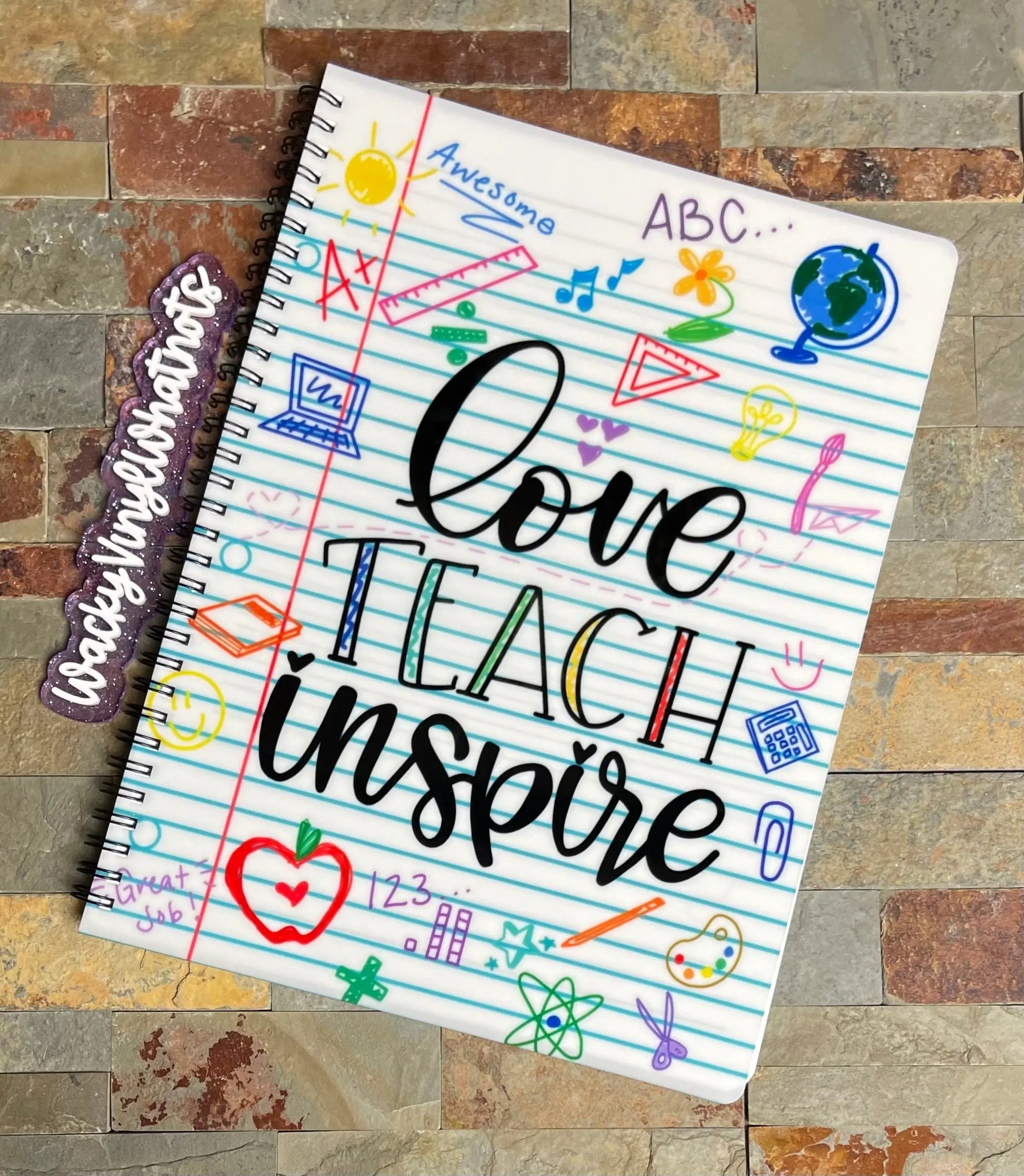 Love Teach Inspire Notebook Wacky Vinyl Whatnots, LLC