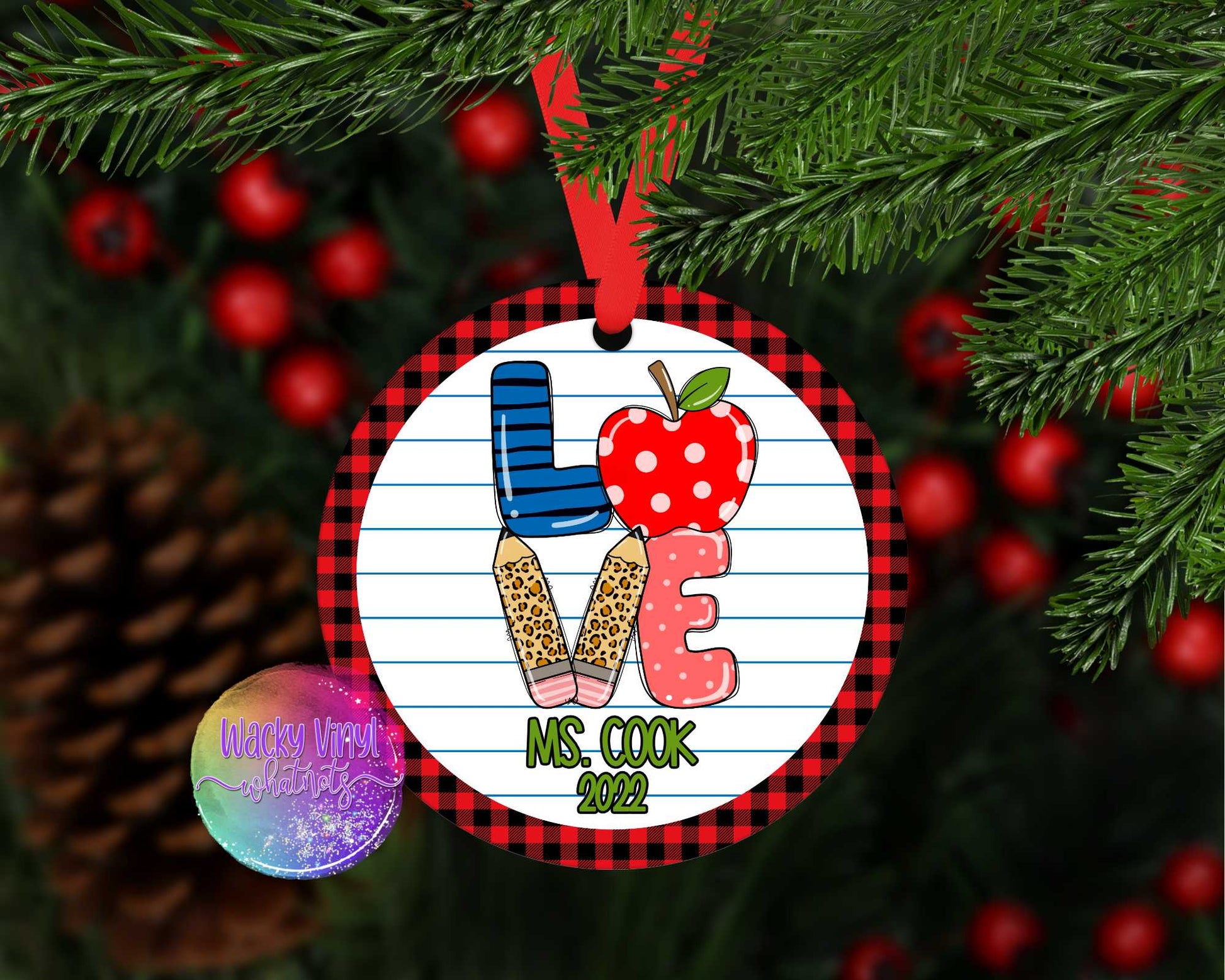 Teacher - Love Ornament Wacky Vinyl Whatnots, LLC