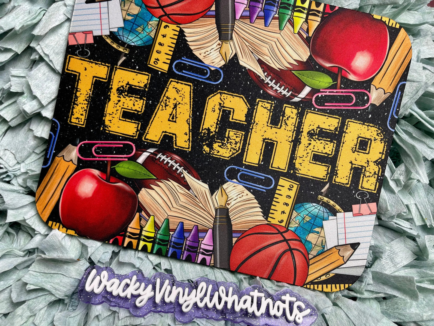 Teacher Mouse Pad Wacky Vinyl Whatnots, LLC