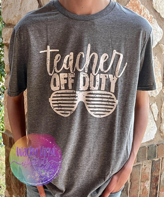 Teacher Off Duty Tee