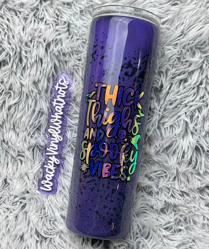 Thick Thighs & Spooky Vibes Tumbler Wacky Vinyl Whatnots, LLC