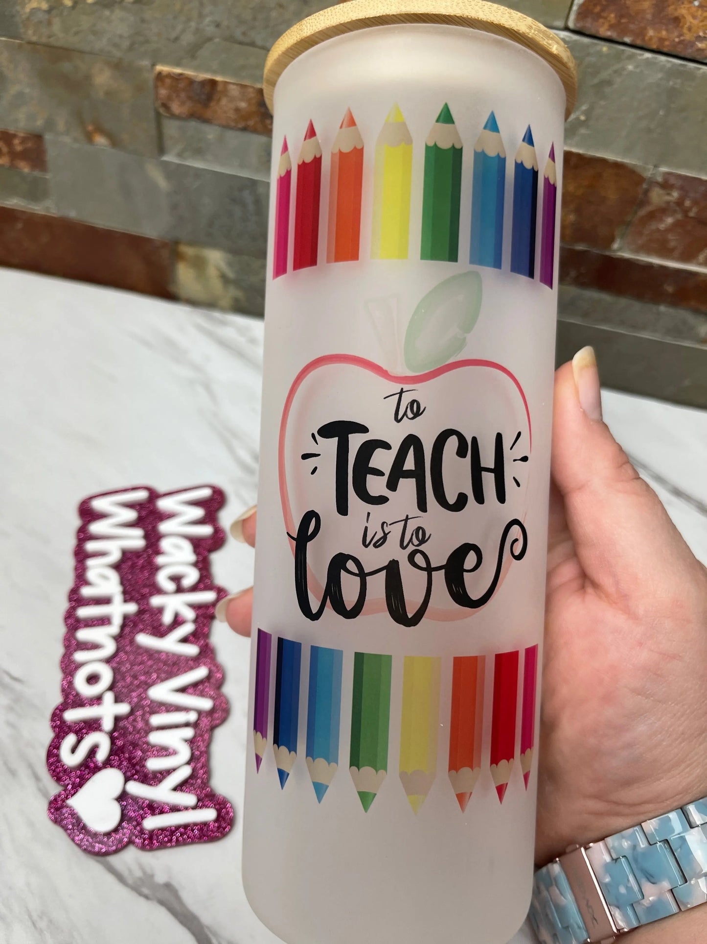 To Teach is To Love Glass Tumbler Wacky Vinyl Whatnots, LLC