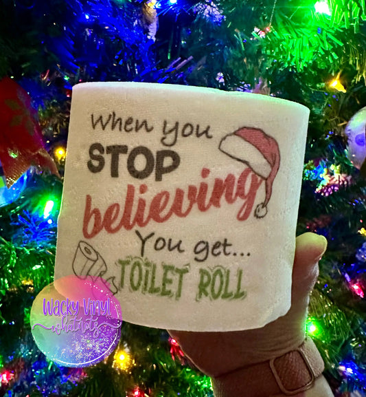 When You Stop Believing TP Wacky Vinyl Whatnots, LLC